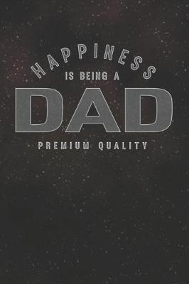 Book cover for Happiness Is Being A Dad Premium Quality