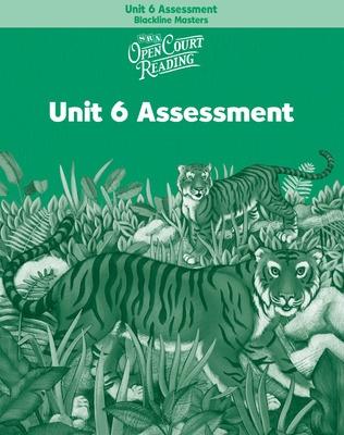 Book cover for OPEN COURT READING - UNIT 6 ASSESSMENT BLACKLINE MASTERS LEVEL 2