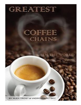 Book cover for Greatest Coffee Chains in the World