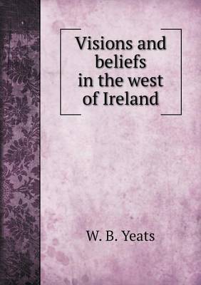 Book cover for Visions and beliefs in the west of Ireland