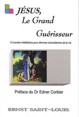 Book cover for Jesus, Le Grand Geurisseur