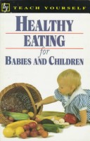 Cover of Teach Yourself Healthy Eating for Babies and Children