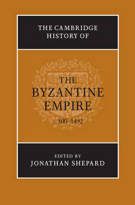 Book cover for The Cambridge History of the Byzantine Empire c.500-1492