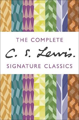 Book cover for The Complete C. S. Lewis Signature Classics