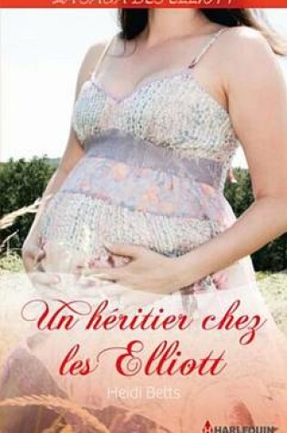 Cover of Un Heritier Chez Les Elliott (Saga)