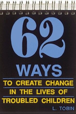 Cover of 62 Ways to Create Change ...