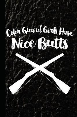 Book cover for Color Guard Girls Have Nice Butts