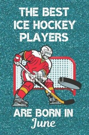 Cover of The Best Ice Hockey Players Are Born In June
