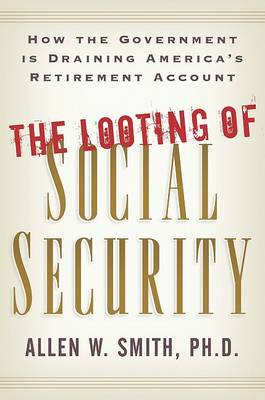 Book cover for The Looting of Social Security