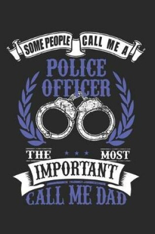 Cover of Police Officer Dad Handcuffs Notebook