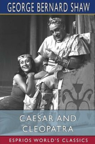 Cover of Caesar and Cleopatra (Esprios Classics)