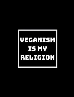 Book cover for Veganism Is My Religion
