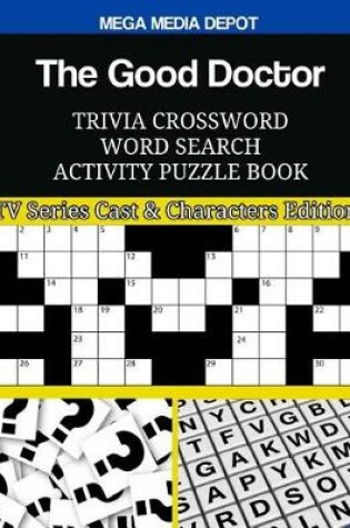 Cover of The Good Doctor Trivia Crossword Word Search Activity Puzzle Book