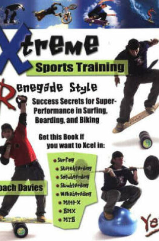 Cover of Xtreme Sports Training Renegade Style