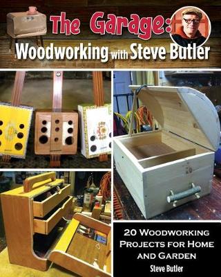 Book cover for The Garage: Woodworking with Steve Butler