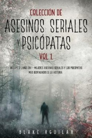 Cover of Colecci�n de Asesinos Seriales y Psic�patas Vol 1.