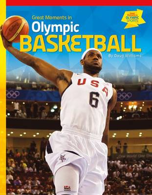 Cover of Great Moments in Olympic Basketball