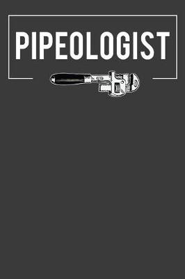 Book cover for Pipeologist