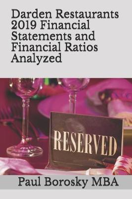 Book cover for Darden Restaurants 2019 Financial Statements and Financial Ratios Analyzed