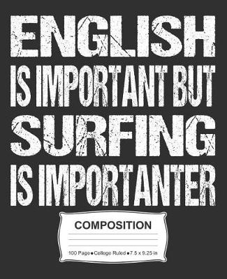 Book cover for English Is Important But Surfing Is Importanter Composition