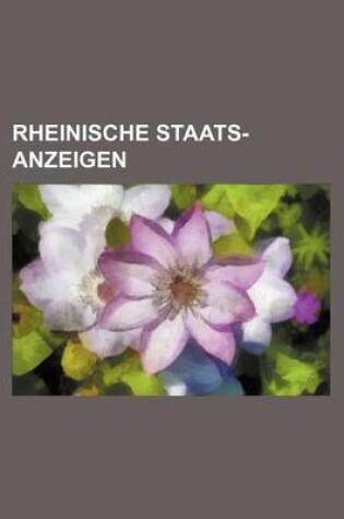 Cover of Rheinische Staats-Anzeigen