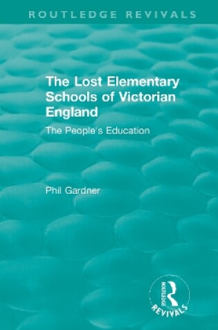 Cover of The Lost Elementary Schools of Victorian England