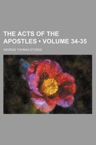 Cover of The Acts of the Apostles (Volume 34-35)