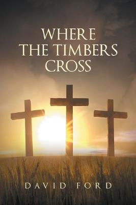 Book cover for Where the Timbers Cross