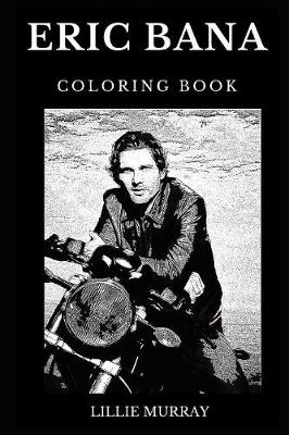 Book cover for Eric Bana Coloring Book