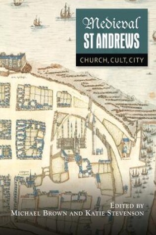 Cover of Medieval St Andrews