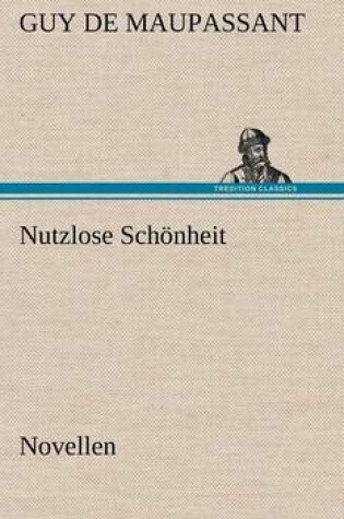 Cover of Nutzlose Schonheit