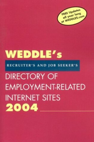 Cover of Weddle's 2004 Directory of Employment-Related Internet Sites