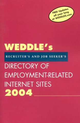 Book cover for Weddle's 2004 Directory of Employment-Related Internet Sites