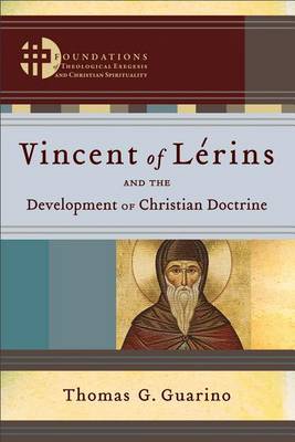 Book cover for Vincent of Lerins and the Development of Christian Doctrine