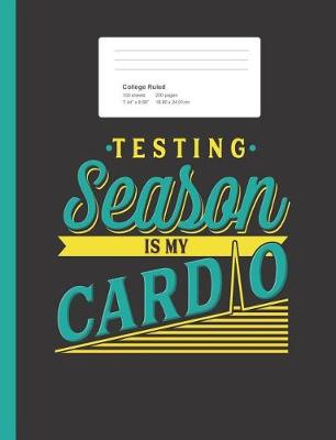 Book cover for Testing Season is my Cardio