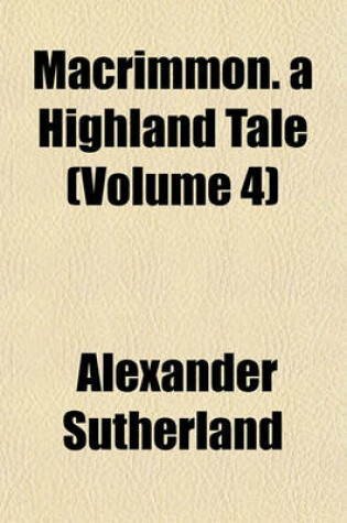 Cover of Macrimmon. a Highland Tale (Volume 4)