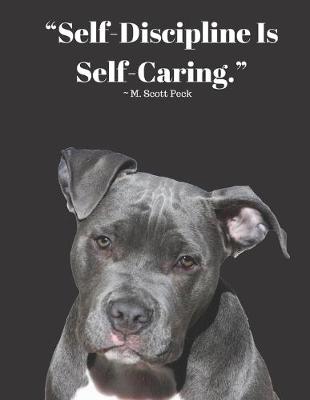 Book cover for Self-Care Tracker Logbook Pit Bull Notebook For Self Care, Mood, Workout, Gratitude Tracking Journal For Health & Success