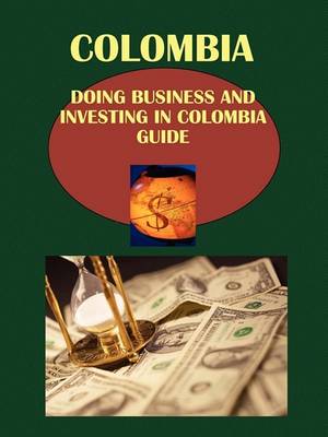 Book cover for Doing Business and Investing in Colombia Guide