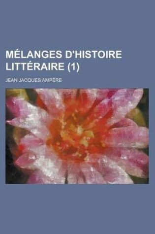Cover of Melanges D'Histoire Litteraire (1)