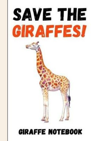 Cover of Save The Giraffes!