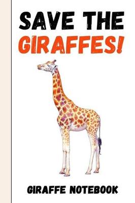 Book cover for Save The Giraffes!