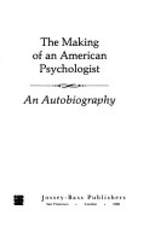 Cover of The Making of an American Psychologist