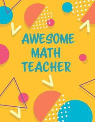 Book cover for Awesome Math Teacher