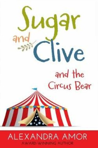 Cover of Sugar and Clive and the Circus Bear