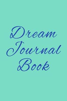 Book cover for Dream Journal Book