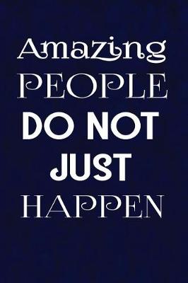 Book cover for Amazing people do not just happen