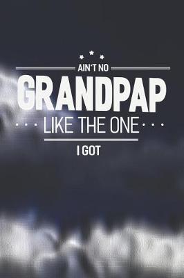 Book cover for Ain't No Grandpap Like The One I Got