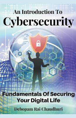 Book cover for An Introduction To Cybersecurity