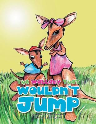 Book cover for The Wallaby That Wouldn't Jump