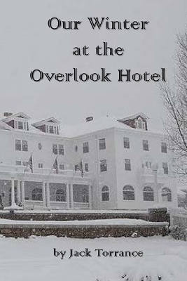 Book cover for Our Winter at the Overlook Hotel